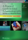 Image for A practical guide to fetal echocardiography  : normal and abnormal hearts