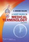 Image for A Short Course in Medical Terminology