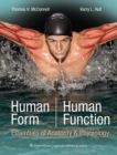 Image for Human form, human function  : essentials of anatomy &amp; physiology
