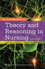 Image for An introduction to theory and reasoning in nursing