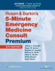 Image for Rosen &amp; Barkin&#39;s 5-Minute Emergency Medicine Consult Premium Edition