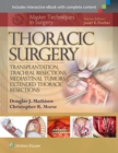 Image for Thoracic surgery  : transplantation, tracheal resections, mediastinal tumors, extended thoracic resections