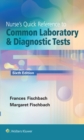 Image for Nurses&#39; quick reference to common laboratory &amp; diagnostic tests