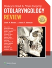 Image for Bailey&#39;s Head and Neck Surgery - Otolaryngology Review