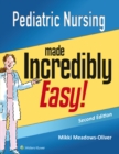 Image for Pediatric nursing made incredibly easy!