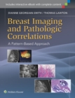 Image for Breast imaging and pathologic correlations  : a pattern-based approach