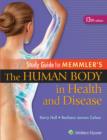 Image for Study guide for Memmler&#39;s The human body in health and disease, 13th edition