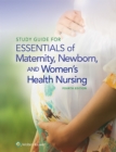 Image for Study Guide for Essentials of Maternity, Newborn and Women&#39;s Health Nursing