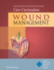Image for Wound, Ostomy and Continence Nurses Society (R) Core Curriculum: Wound Management