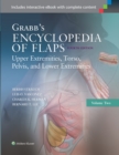 Image for Grabb&#39;s Encyclopedia of Flaps: Upper Extremities, Torso, Pelvis, and Lower Extremities
