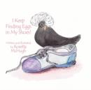 Image for I Keep Finding Eggs in My Shoes!