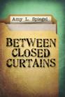 Image for Between Closed Curtains