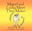 Image for Miguel and Lucky Meet Their Maker