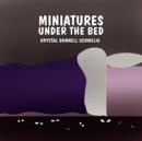 Image for Miniatures Under the Bed