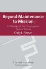 Image for Beyond maintenance to mission: a theology of the congregation