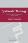 Image for Systematic theology: Roman Catholic perspectives