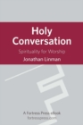 Image for Holy conversation: spirituality and worship