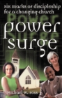 Image for Power surge: six marks of discipleship for a changing church