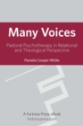 Image for Many voices: pastoral psychotherapy in relational and theological perspective