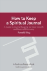 Image for How to keep a spiritual journal: a guide to journal keeping for inner growth and personal discovery