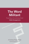 Image for Word Militant: Preaching a Decentering Word