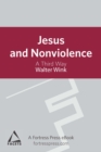 Image for Jesus and Nonviolence: A Third Way