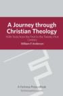 Image for A journey through Christian theology: with texts from the first to the twenty-first century