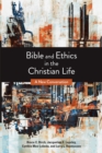 Image for Bible and ethics in the Christian life: a new conversation.