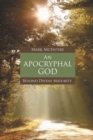 Image for An Apocryphal God : Beyond Divine Maturity