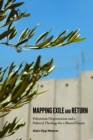 Image for Mapping Exile and Return: Palestinian Dispossession and a Political Theology for a Shared Future