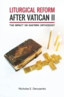 Image for Liturgical Reform after Vatican II : The Impact on Eastern Orthodoxy