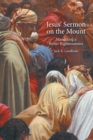 Image for Jesus&#39; Sermon on the Mount : Mandating a Better Righteousness