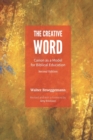 Image for The Creative Word, Second Edition : Canon as a Model for Biblical Education