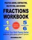 Image for Practice Adding, Subtracting, Multiplying, and Dividing Fractions Workbook