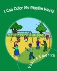 Image for I Can Color My Muslim World