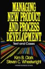 Image for Managing new product and process development: text and cases