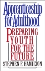 Image for Apprenticeship for adulthood: preparing youth for the future
