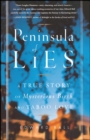 Image for Peninsula of Lies: A True Story of Mysterious Birth and Taboo Love
