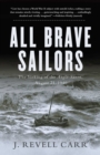 Image for All Brave Sailors: The Sinking of the Anglo-Saxon, August 21, 1940