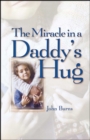Image for Miracle in a Daddy&#39;s Hug GIFT