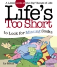 Image for Life&#39;s too Short to Look for Missing Socks