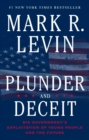 Image for Plunder and Deceit : Big Government&#39;s Exploitation of Young People and the Future