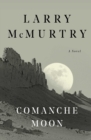 Image for Comanche Moon: A Novel