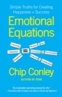 Image for Emotional Equations : Simple Truths for Creating Happiness + Success