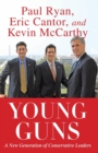 Image for Young Guns : A New Generation of Conservative Leaders