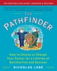 Image for The Pathfinder : How to Choose or Change Your Career for a Lifetime of Satisfaction and Success