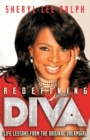 Image for Redefining Diva : Life Lessons from the Original Dreamgirl