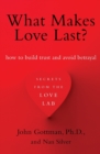 Image for What Makes Love Last?