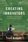 Image for Creating Innovators