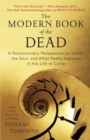 Image for Modern Book of the Dead: A Revolutionary Perspective on Death, the Soul, and What Really Happens in the Life to Come
